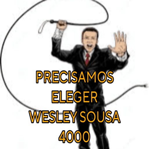 Figurinha: precisamos eleger Wesley Sousa 4000